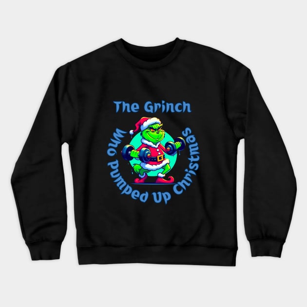 Christmas Grinch Grinch Christmas Grinch Schedule Crewneck Sweatshirt by BukovskyART